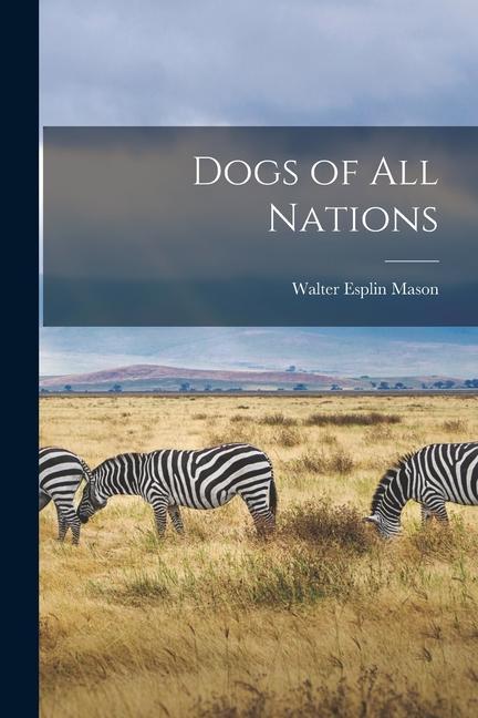 Vorderes Coverbild Dogs of all Nations