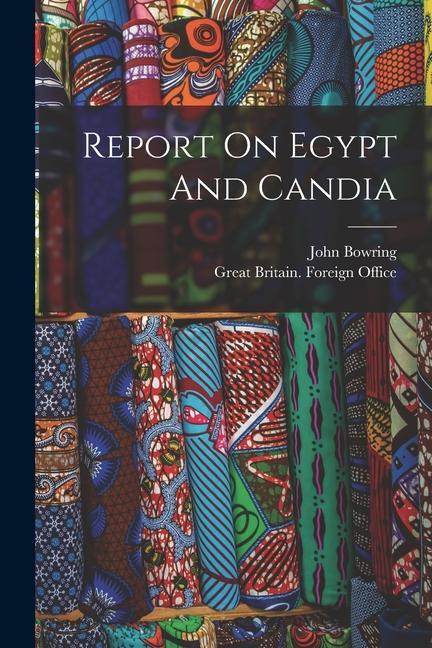 Vorderes Coverbild Report On Egypt And Candia