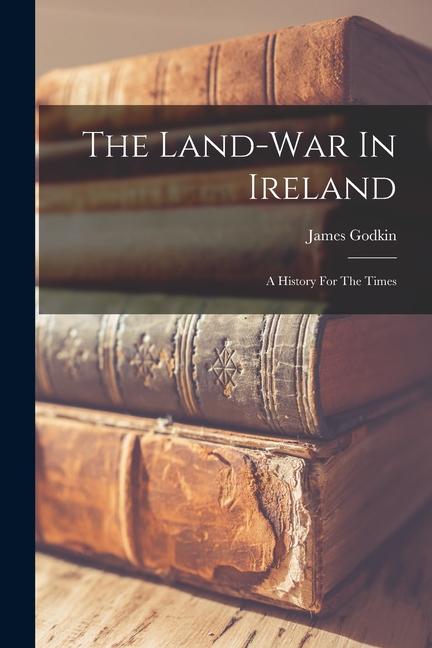 Vorderes Coverbild The Land-War In Ireland