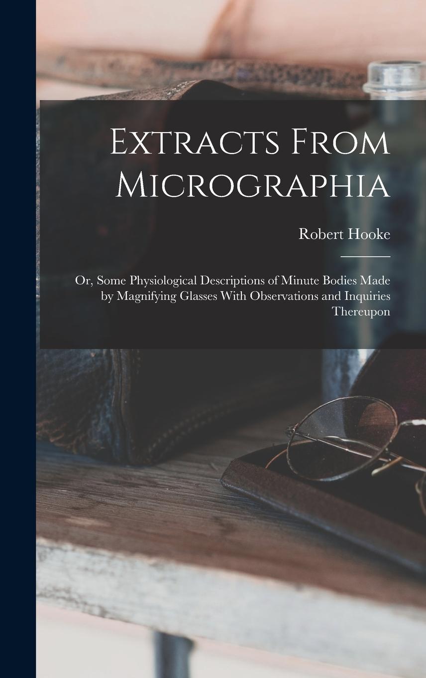 Vorderes Coverbild Extracts From Micrographia
