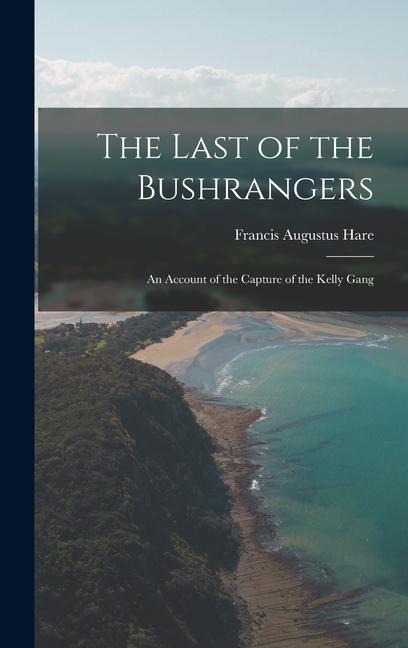 Vorderes Coverbild The Last of the Bushrangers