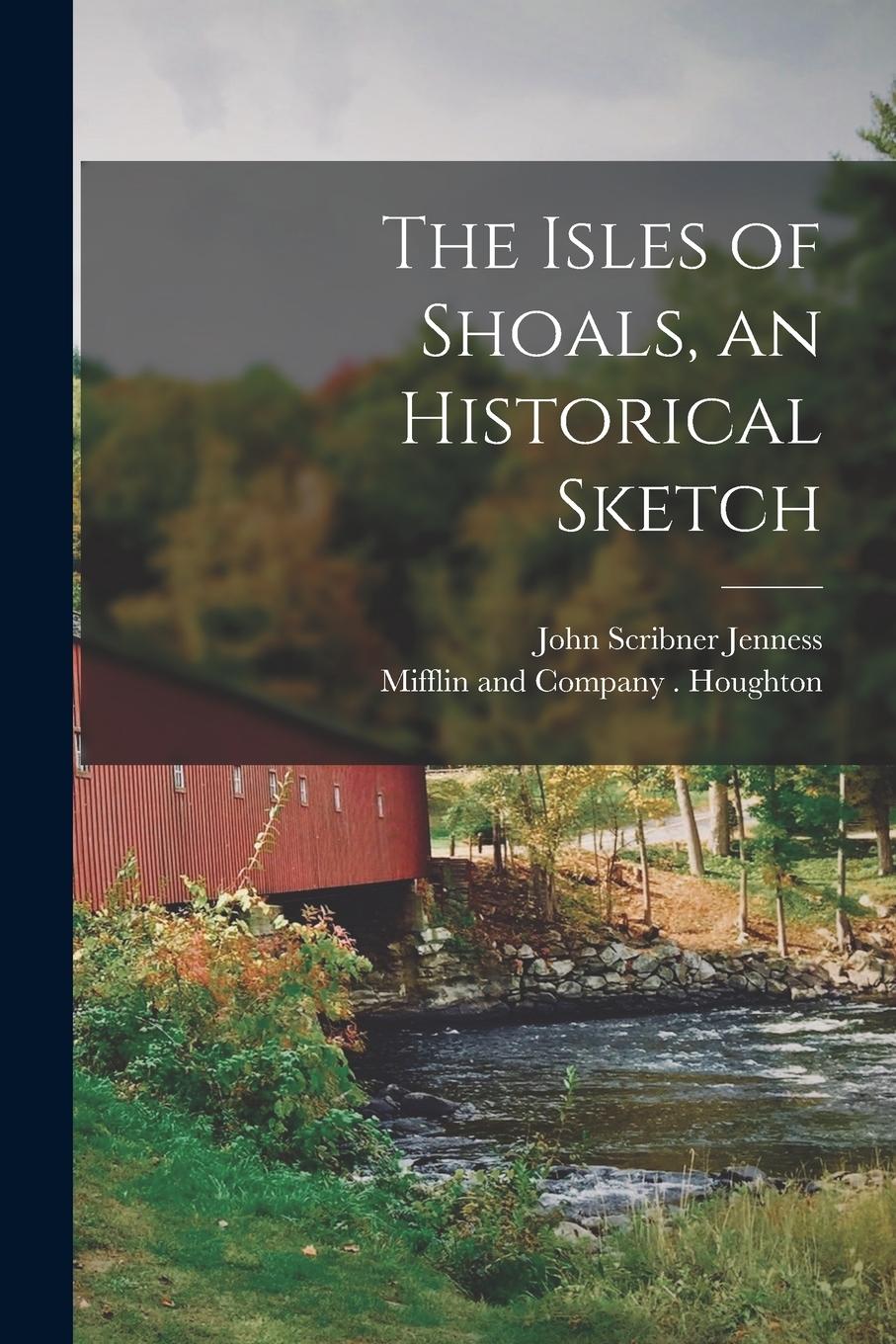 Vorderes Coverbild The Isles of Shoals, an Historical Sketch