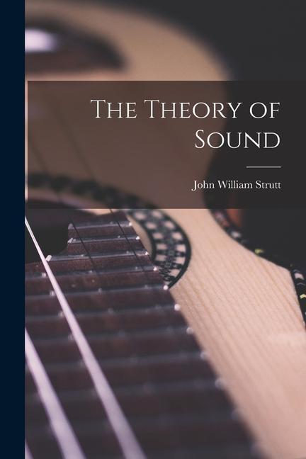Vorderes Coverbild The Theory of Sound