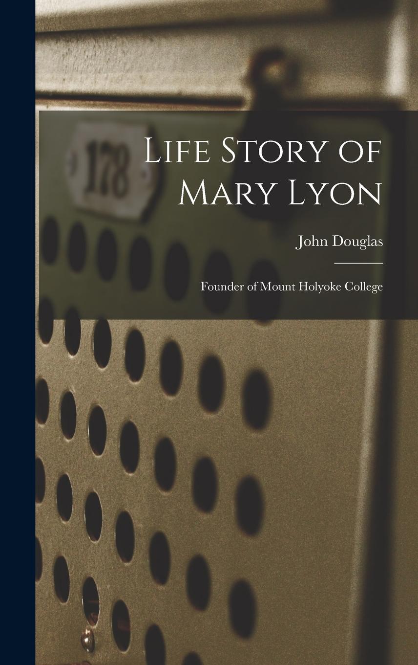 Vorderes Coverbild Life Story of Mary Lyon