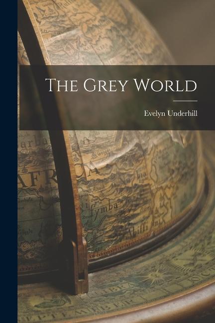 Vorderes Coverbild The Grey World