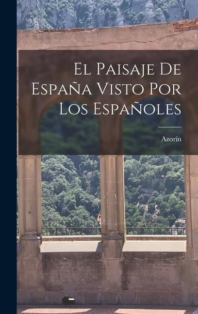Vorderes Coverbild El paisaje de España visto por los españoles