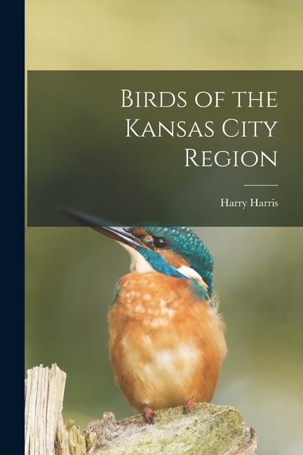 Vorderes Coverbild Birds of the Kansas City Region