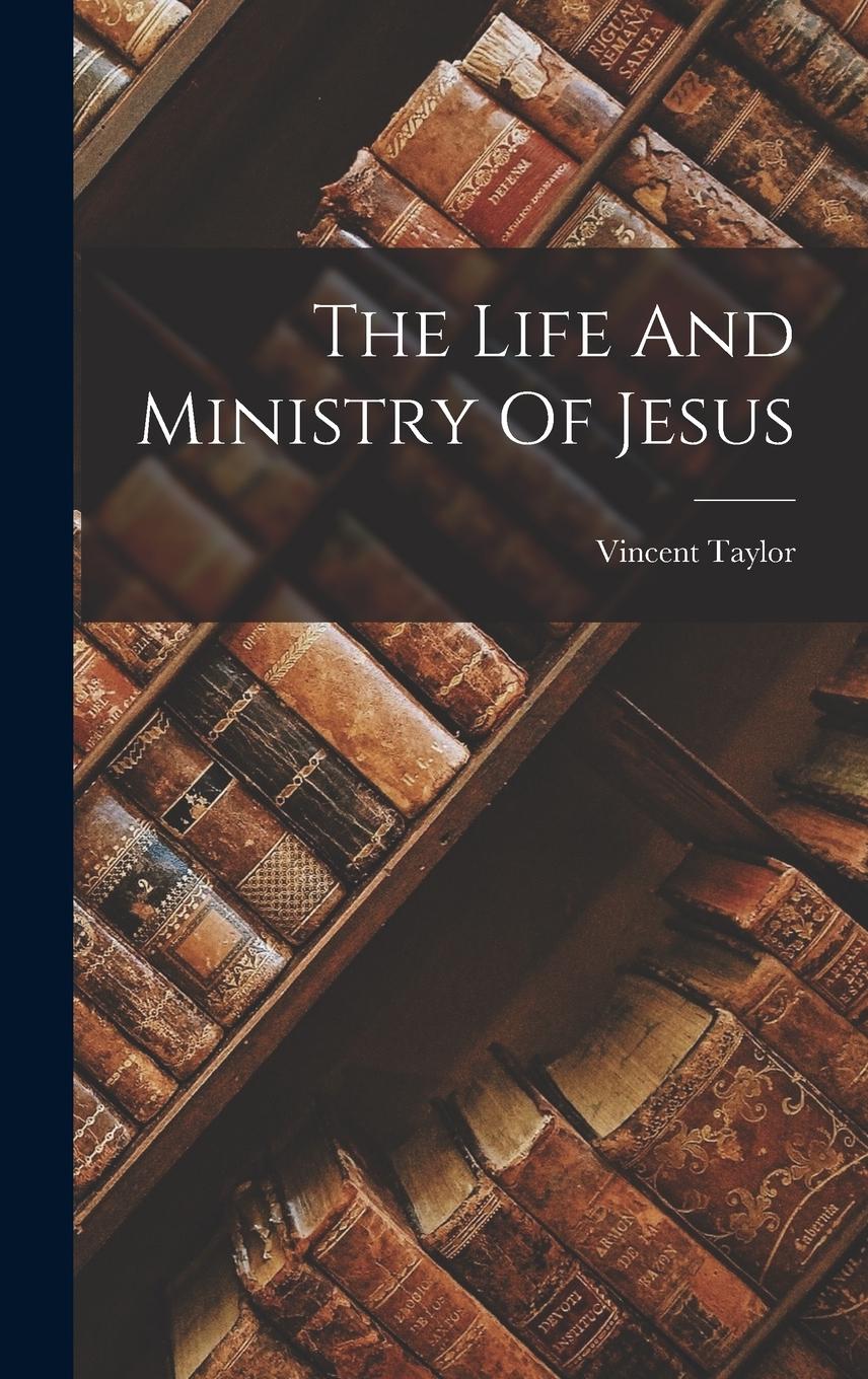 Vorderes Coverbild The Life And Ministry Of Jesus