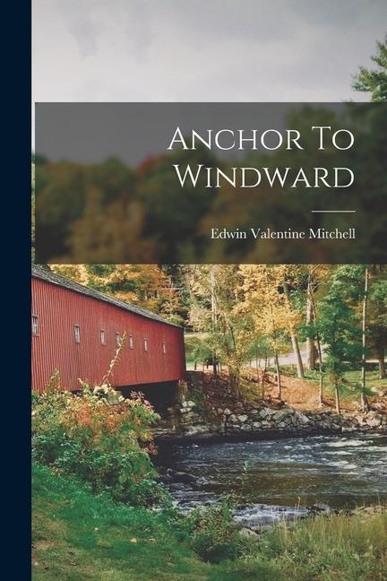 Vorderes Coverbild Anchor To Windward