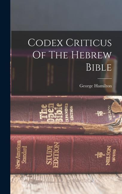 Vorderes Coverbild Codex Criticus Of The Hebrew Bible