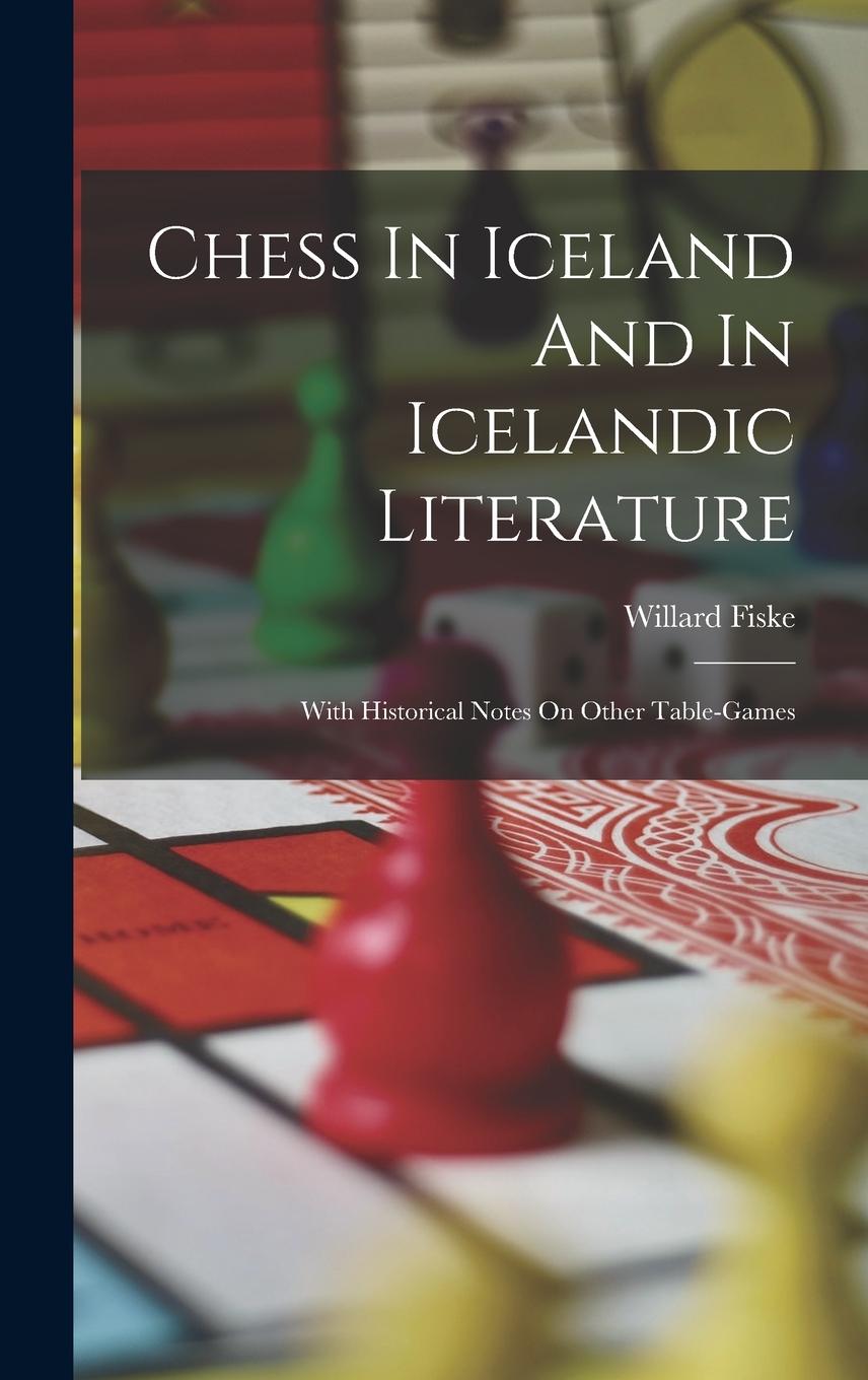Vorderes Coverbild Chess In Iceland And In Icelandic Literature