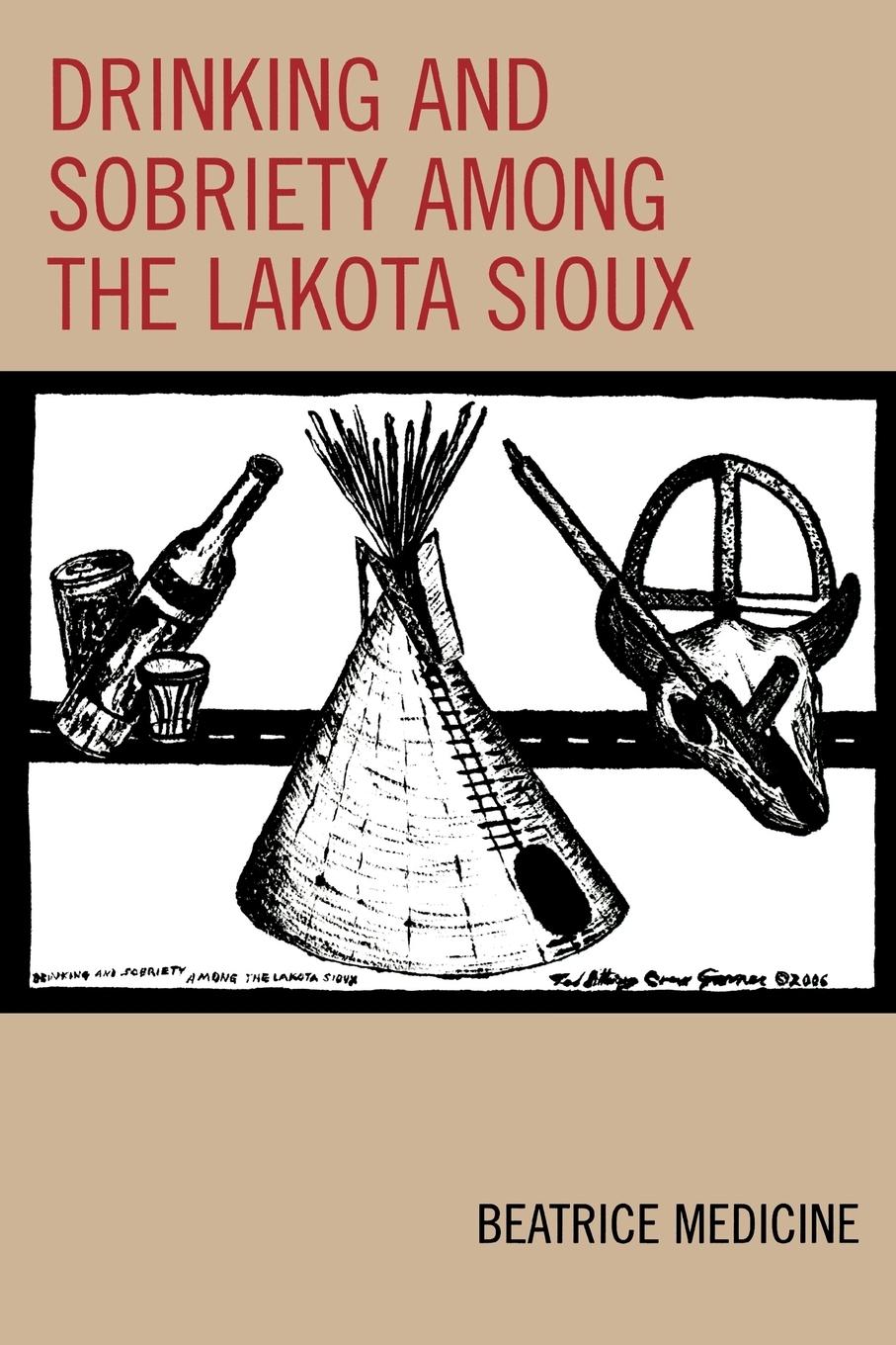 Vorderes Coverbild Drinking and Sobriety among the Lakota Sioux