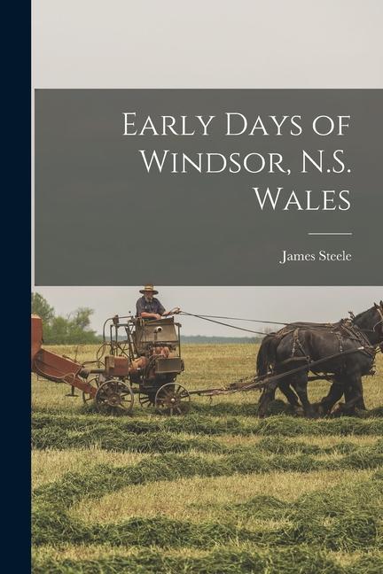 Vorderes Coverbild Early Days of Windsor, N.S. Wales