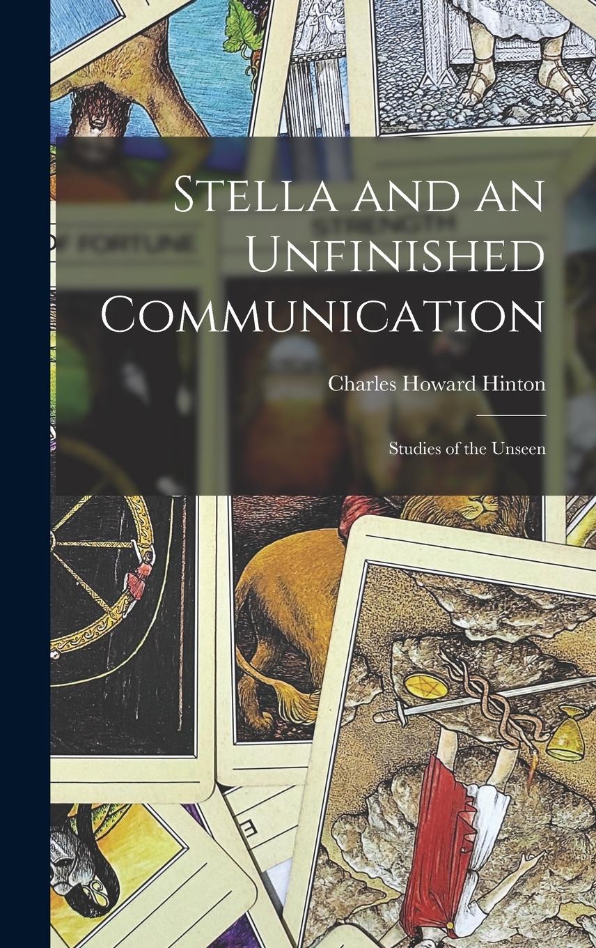 Vorderes Coverbild Stella and an Unfinished Communication: Studies of the Unseen