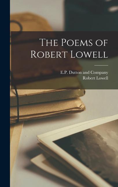 Vorderes Coverbild The Poems of Robert Lowell