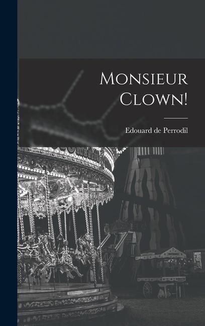 Vorderes Coverbild Monsieur Clown!