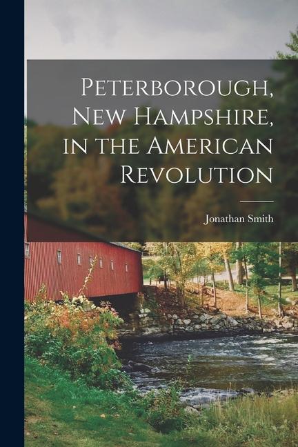 Vorderes Coverbild Peterborough, New Hampshire, in the American Revolution