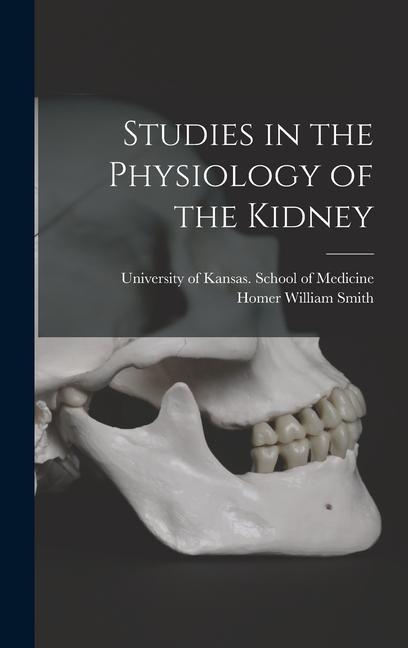 Vorderes Coverbild Studies in the Physiology of the Kidney