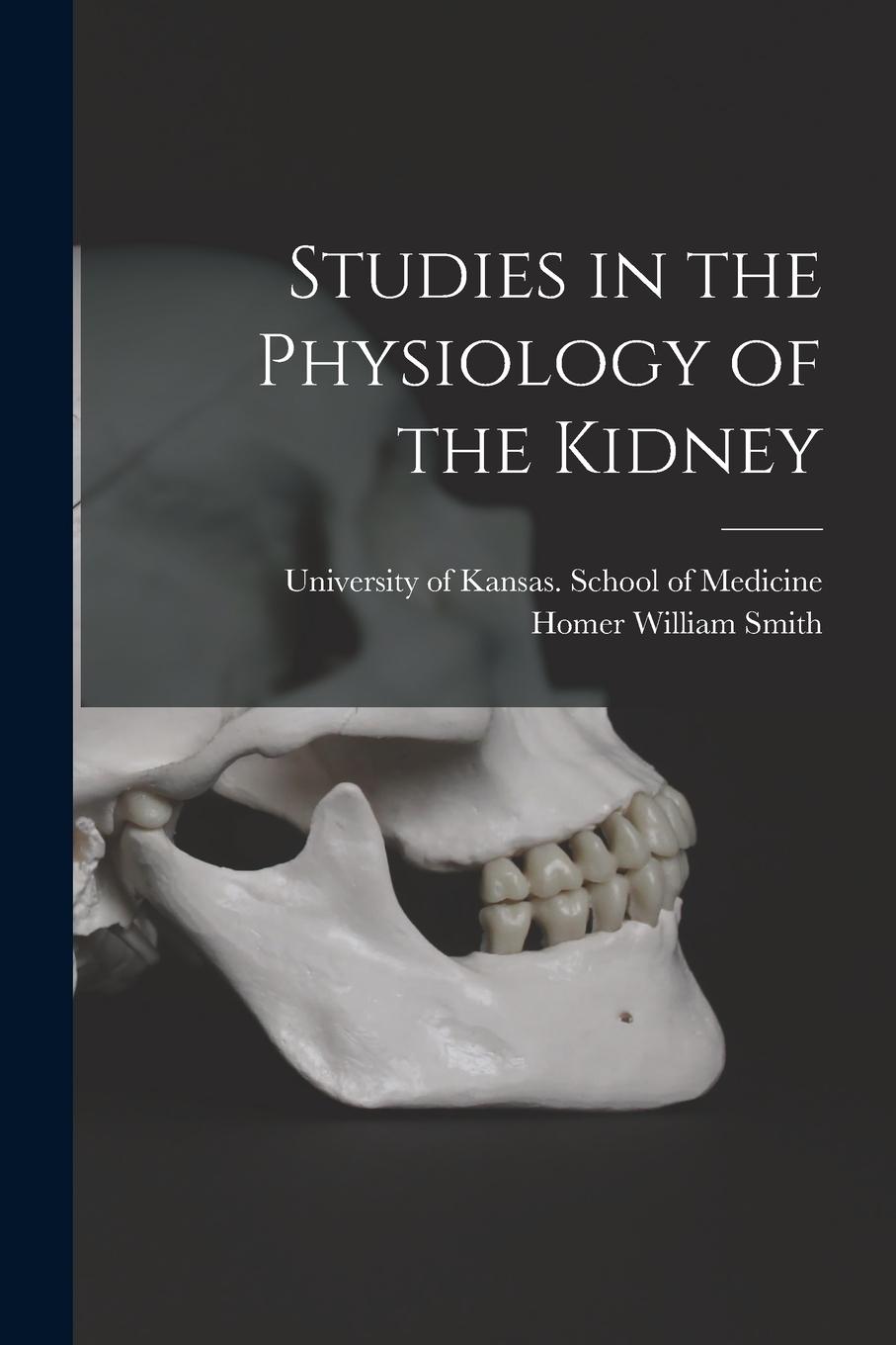 Vorderes Coverbild Studies in the Physiology of the Kidney