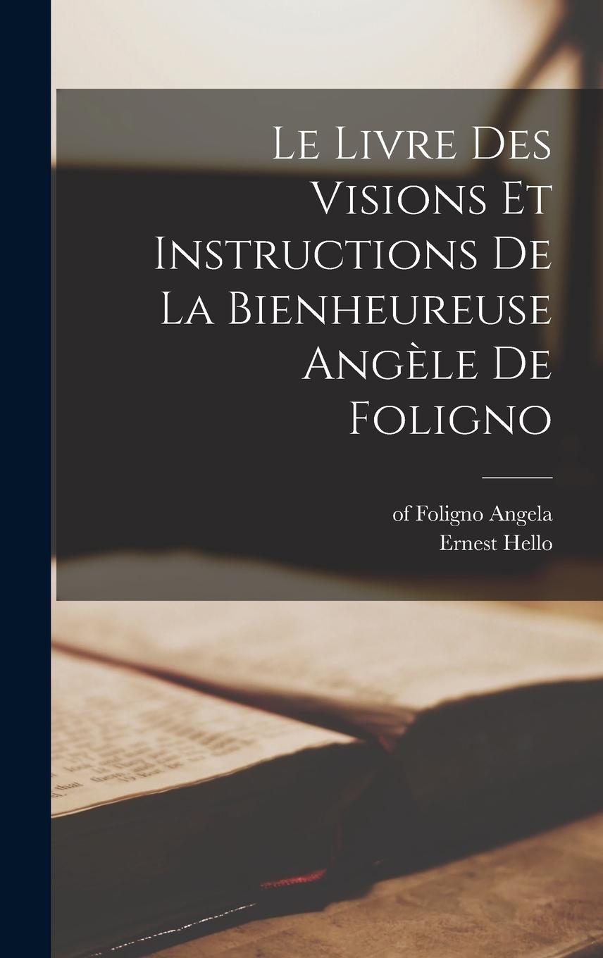 Vorderes Coverbild Le livre des visions et instructions de la bienheureuse Angèle de Foligno