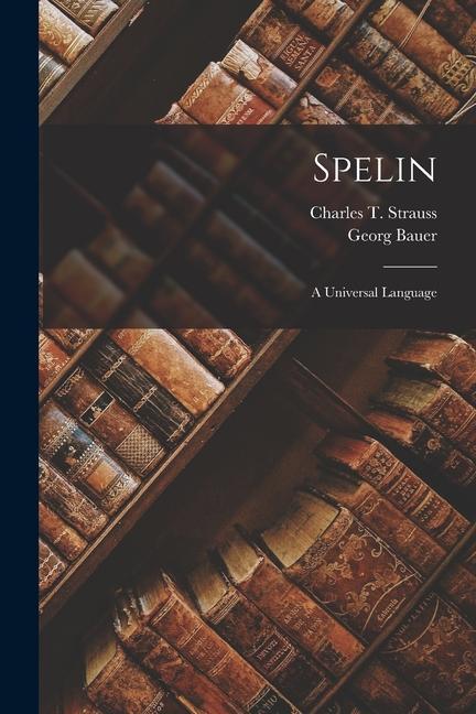 Vorderes Coverbild Spelin: A Universal Language