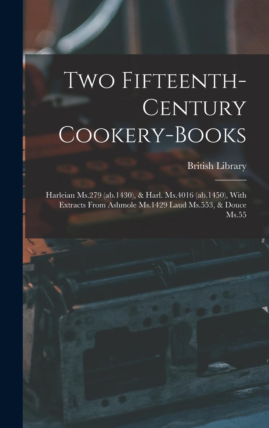 Vorderes Coverbild Two Fifteenth-century Cookery-books