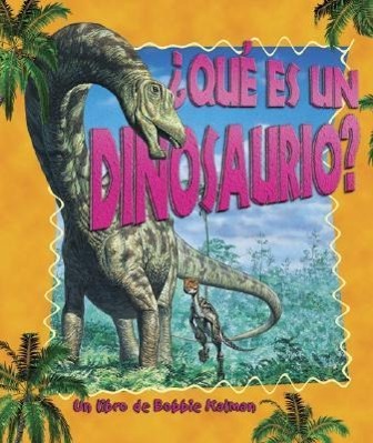 Vorderes Coverbild ¿Qué Es Un Dinosaurio? (What Is a Dinosaur?)