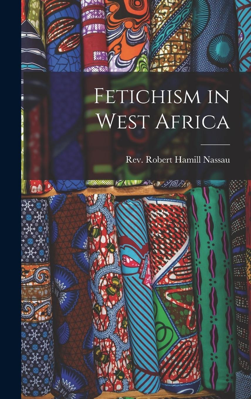 Vorderes Coverbild Fetichism in West Africa