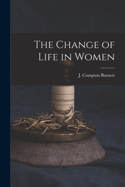 Vorderes Coverbild The Change of Life in Women
