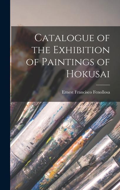 Vorderes Coverbild Catalogue of the Exhibition of Paintings of Hokusai