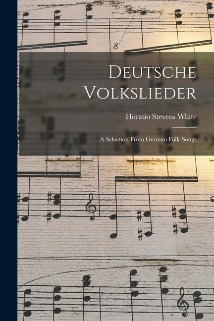 Vorderes Coverbild Deutsche Volkslieder: A Selection From German Folk-Songs
