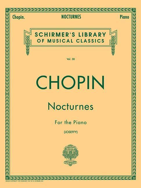 Vorderes Coverbild Nocturnes for the Piano (Schirmer's Library of Musical Classics, Vol. 30) - Chopin Piano Book with 21 Music Pieces - Easy to Read and Understand Piano Music Book