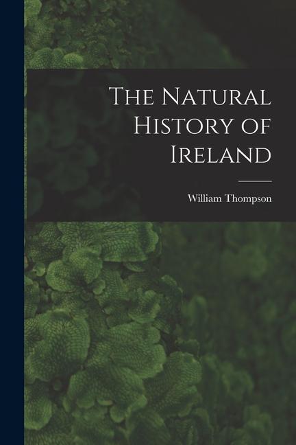 Vorderes Coverbild The Natural History of Ireland