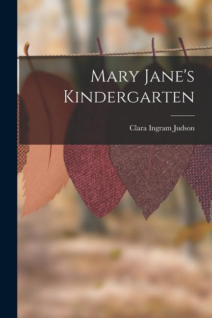 Vorderes Coverbild Mary Jane's Kindergarten