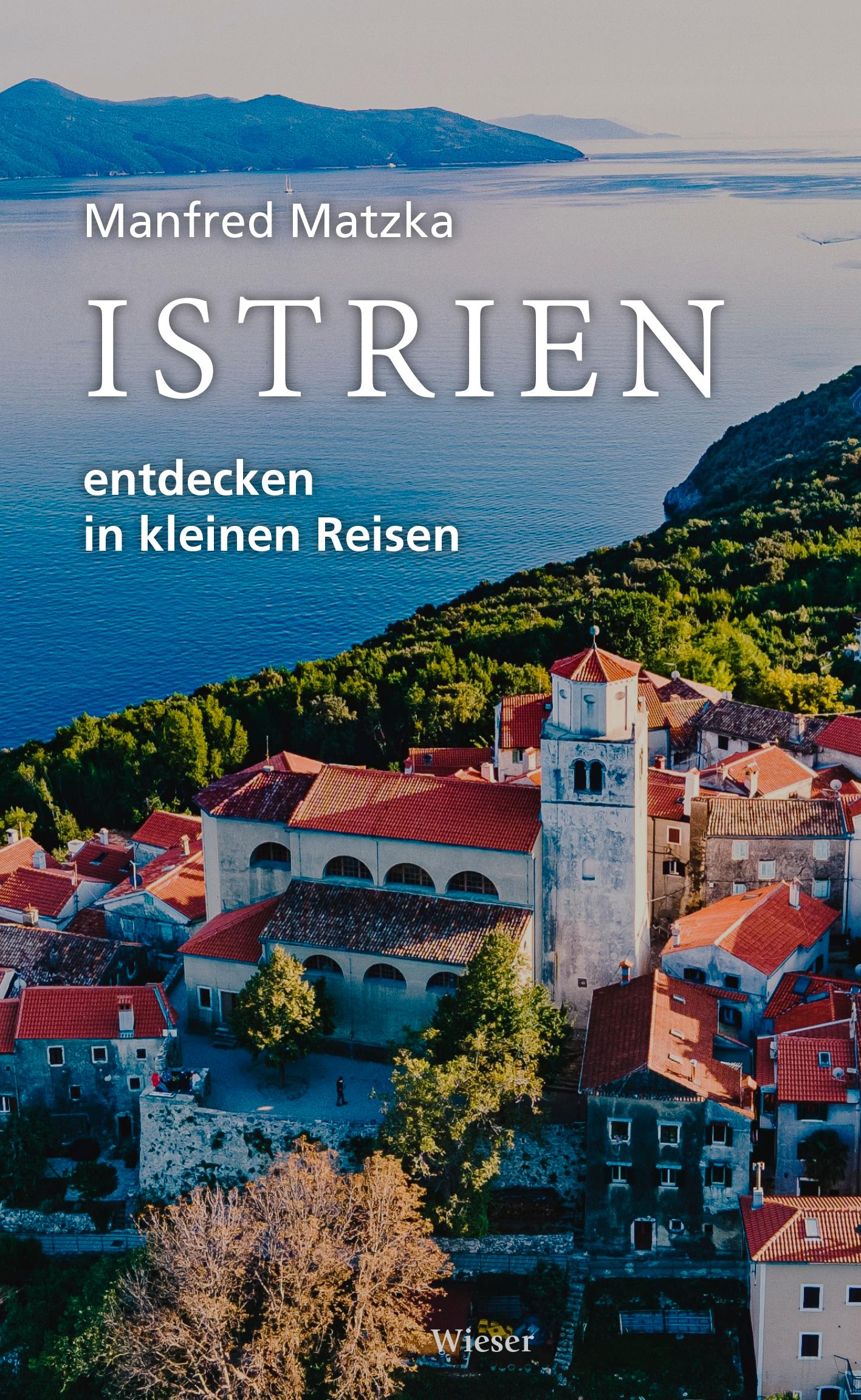 Vorderes Coverbild Istrien entdecken in kleinen Reisen