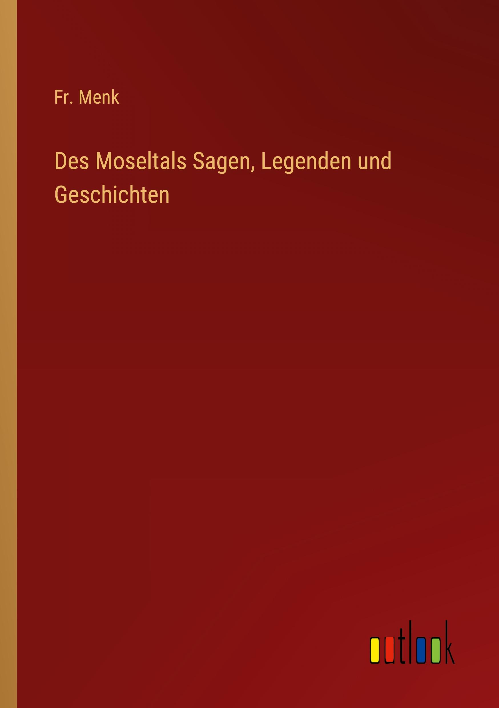 Vorderes Coverbild Des Moseltals Sagen, Legenden und Geschichten