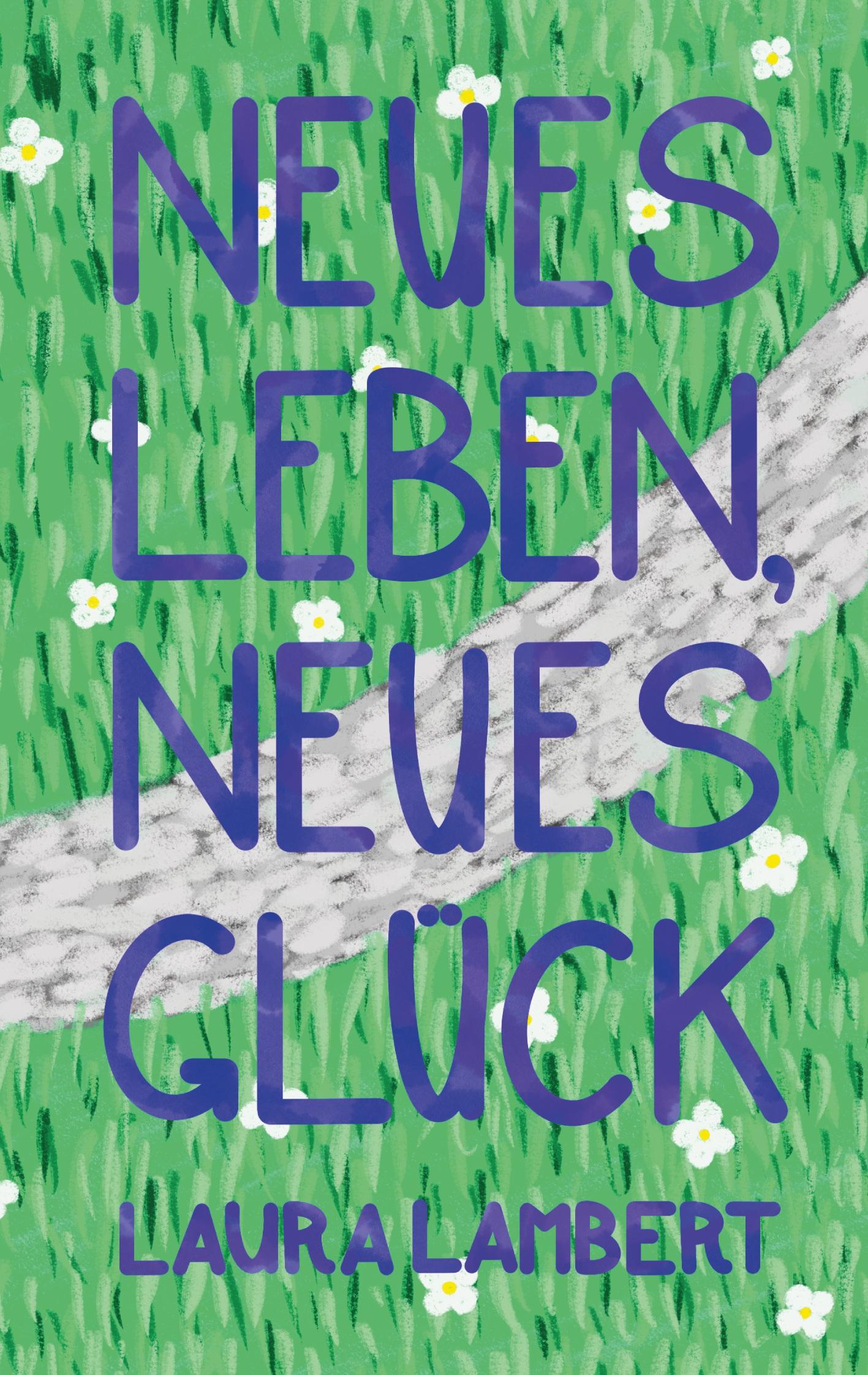 Vorderes Coverbild Neues Leben, neues Glück