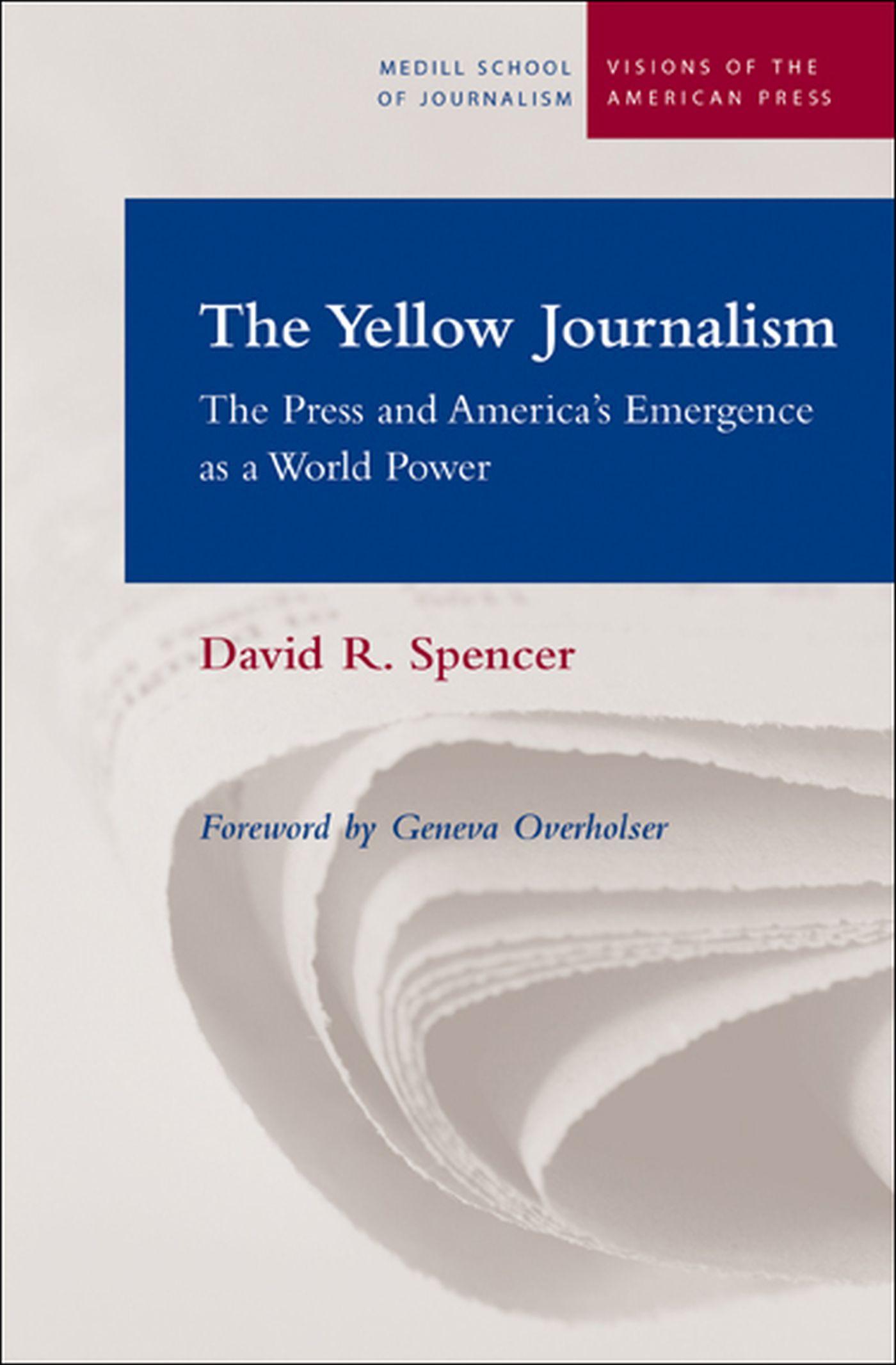 Vorderes Coverbild The Yellow Journalism: The Press and America's Emergence as a World Power