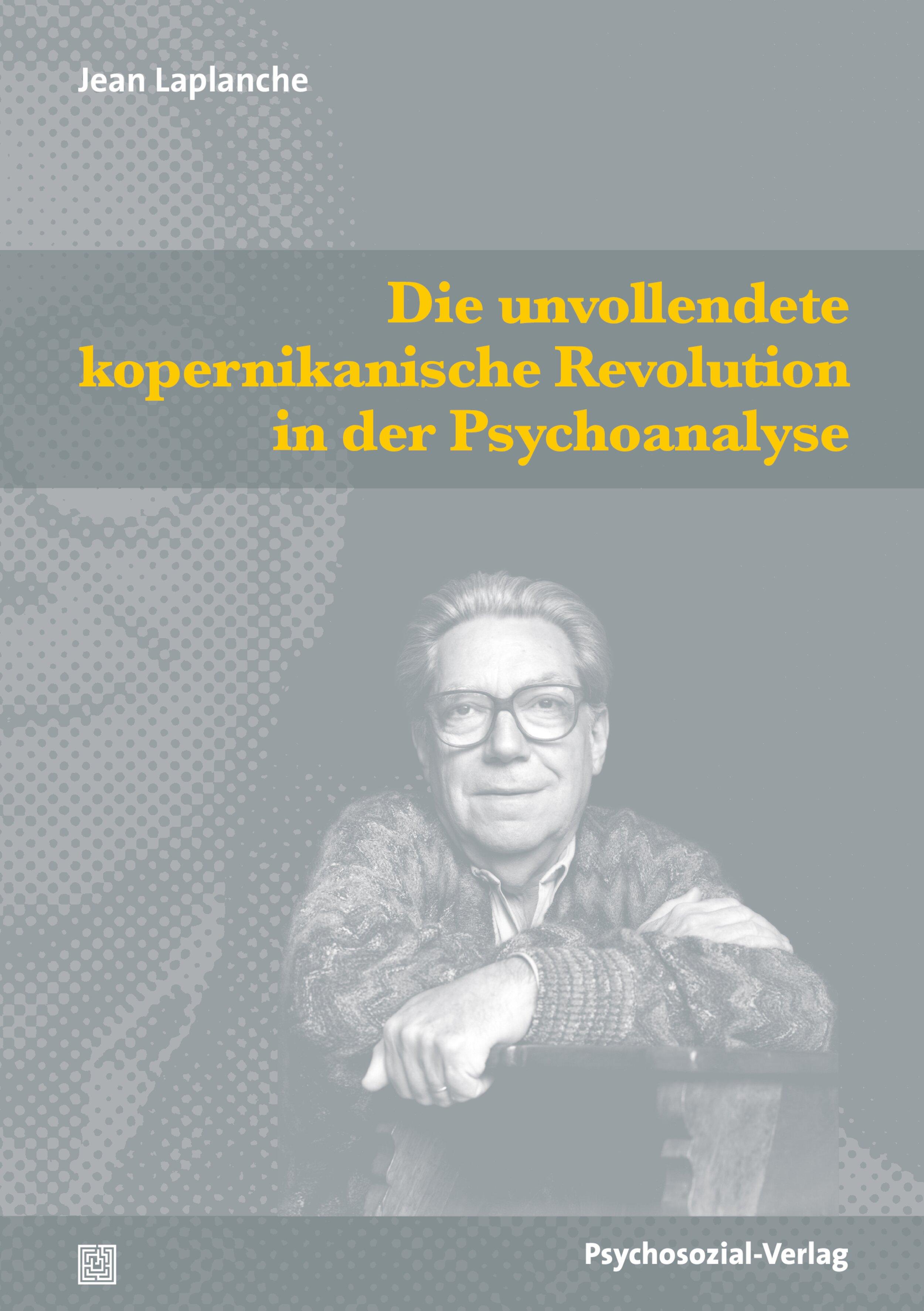 Vorderes Coverbild Die unvollendete kopernikanische Revolution in der Psychoanalyse