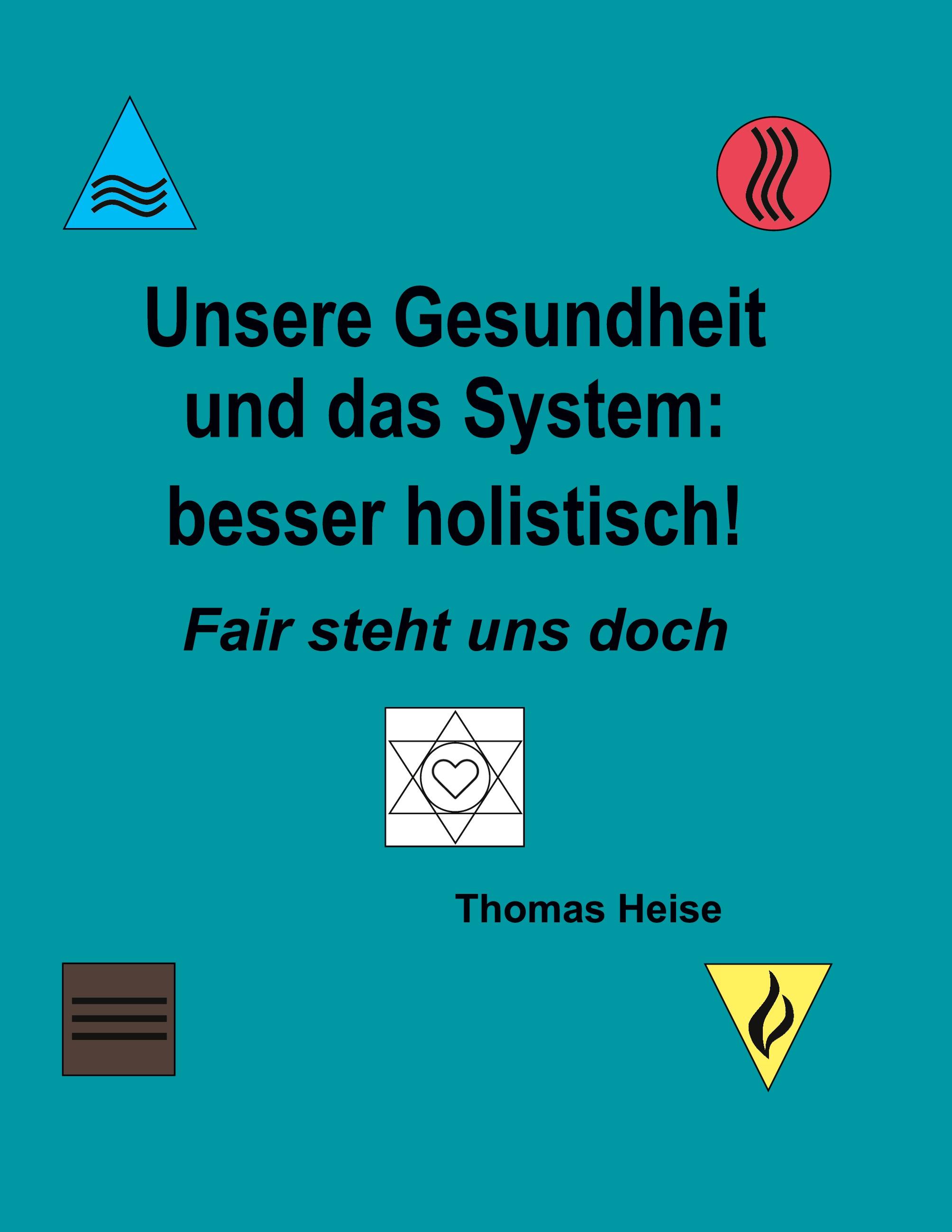 Vorderes Coverbild Unsere Gesundheit und das System: besser holistisch!