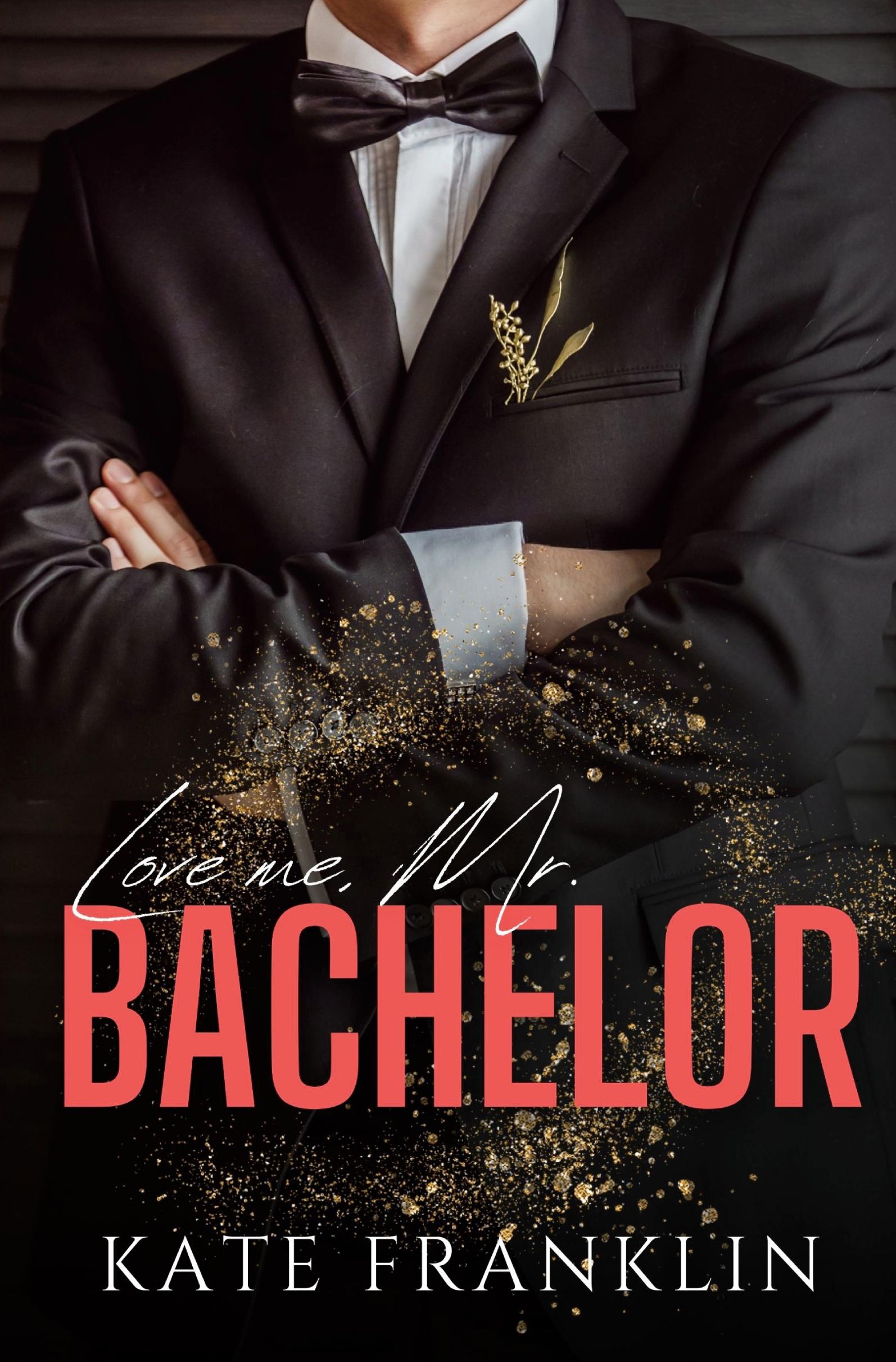 Vorderes Coverbild Love me, Mr. Bachelor