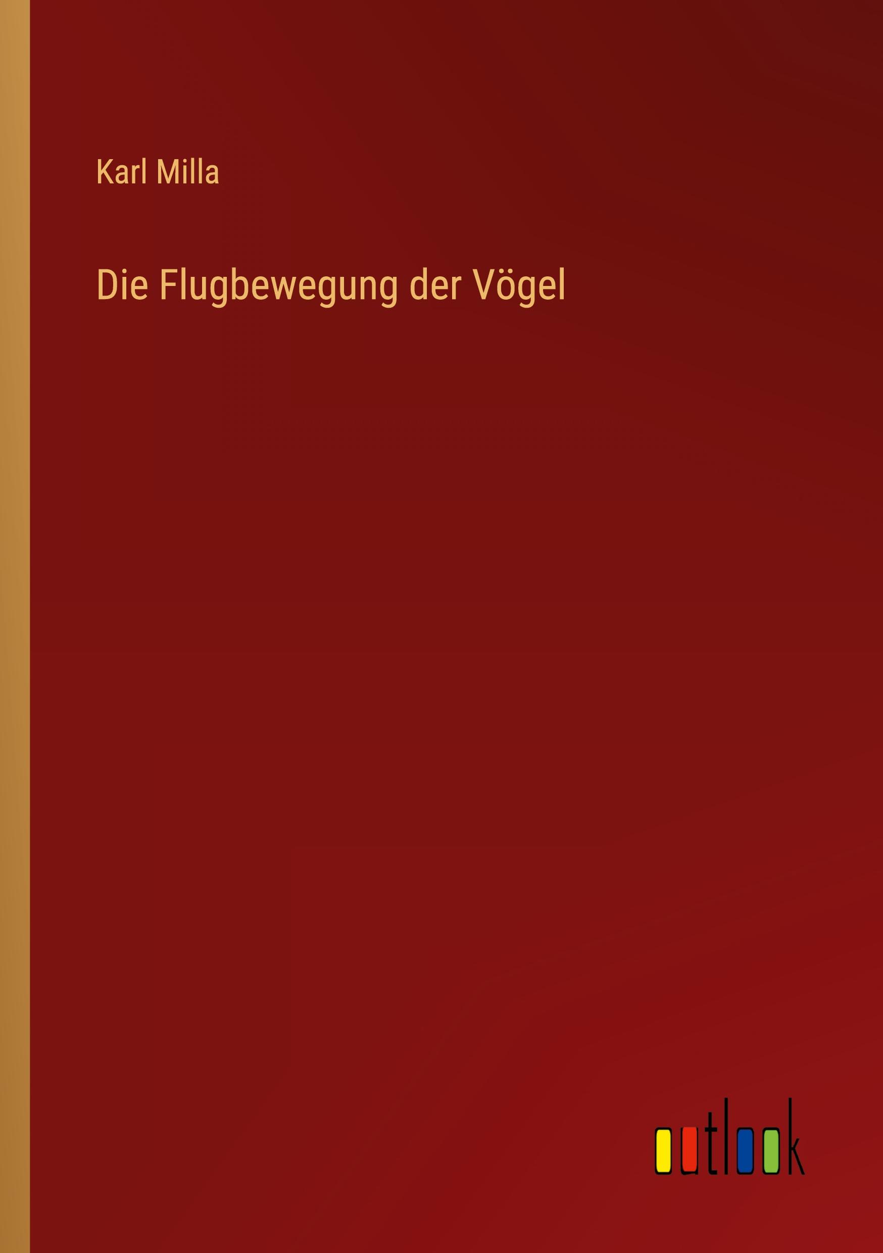 Vorderes Coverbild Die Flugbewegung der Vögel