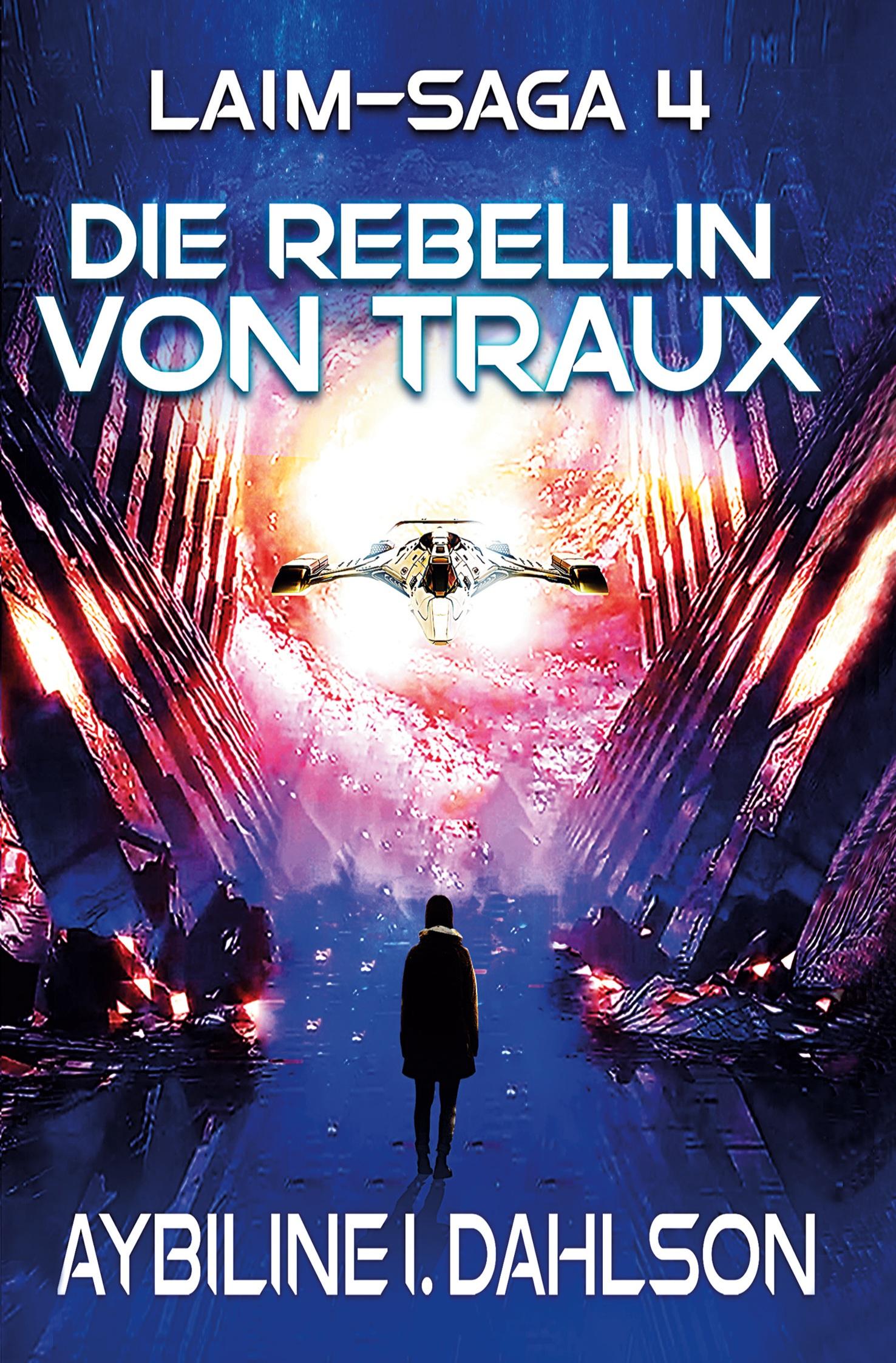Vorderes Coverbild Die Rebellin von Traux