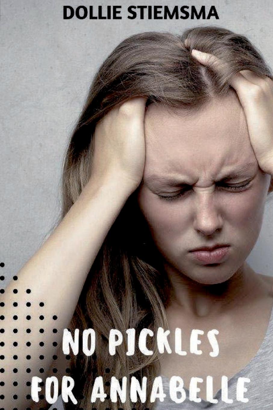 Vorderes Coverbild No Pickles for Annabelle