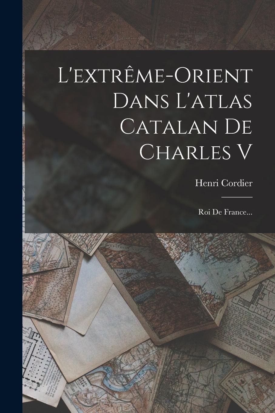 Vorderes Coverbild L'extrême-orient Dans L'atlas Catalan De Charles V