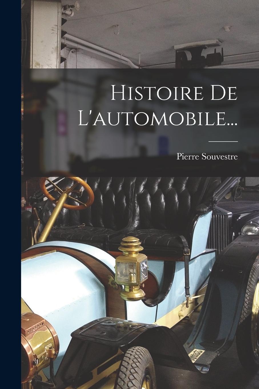Vorderes Coverbild Histoire De L'automobile...