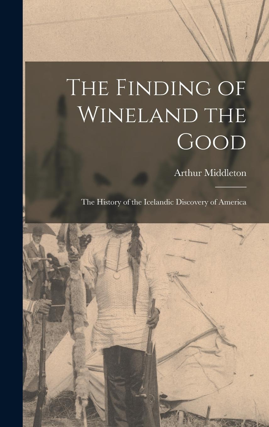 Vorderes Coverbild The Finding of Wineland the Good