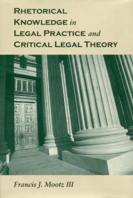 Vorderes Coverbild Rhetorical Knowledge in Legal Practice and Critical Legal Theory