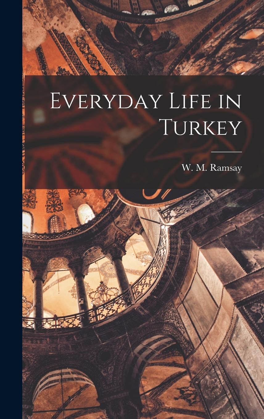 Vorderes Coverbild Everyday Life in Turkey