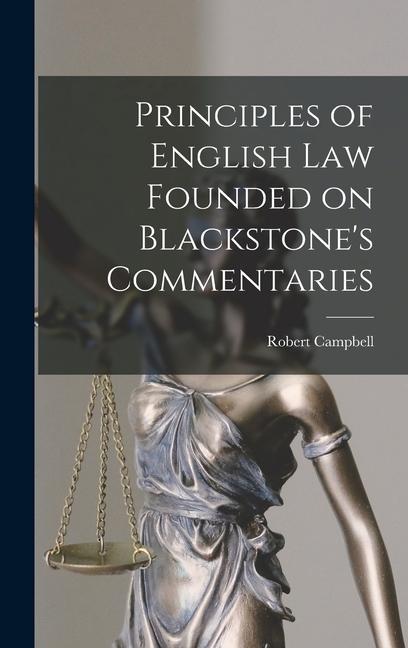 Vorderes Coverbild Principles of English law Founded on Blackstone's Commentaries